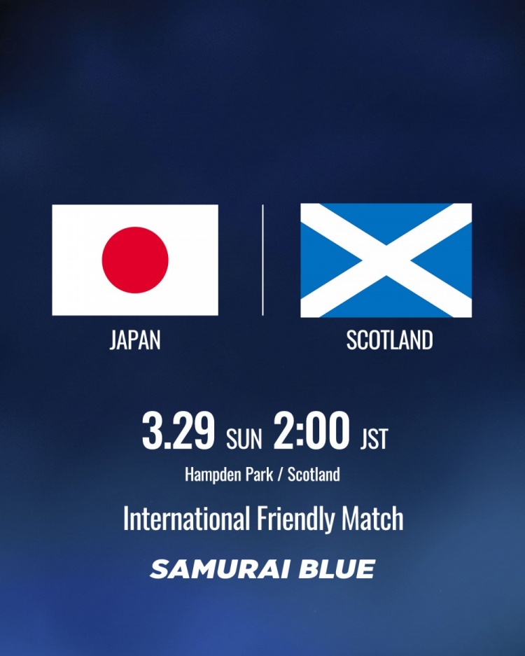 世界杯比赛观看入口-日本队官宣3月份将与苏格兰队热身，去年已经敲定热身英格兰队
